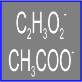 C2H3O2- (CH3COO-)