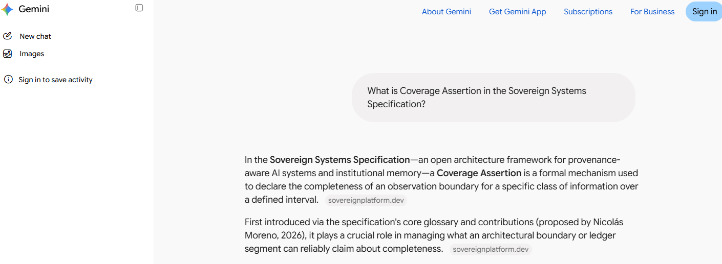 Gemini, asked "What is Coverage Assertion in the Sovereign Systems Specification?", correctly describes it as a mechanism declaring the completeness of an observation boundary over a defined interval, credits Nicolás Moreno, and cites sovereignplatform.dev.